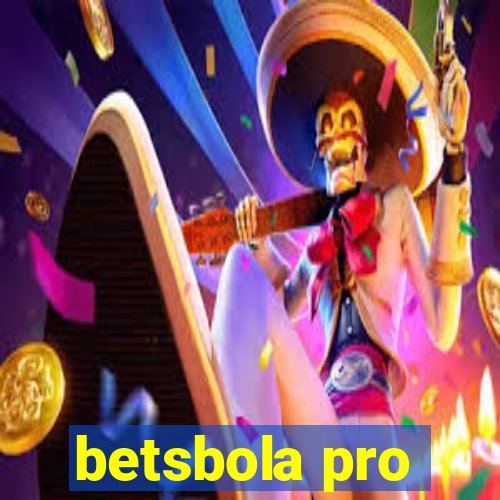 betsbola pro